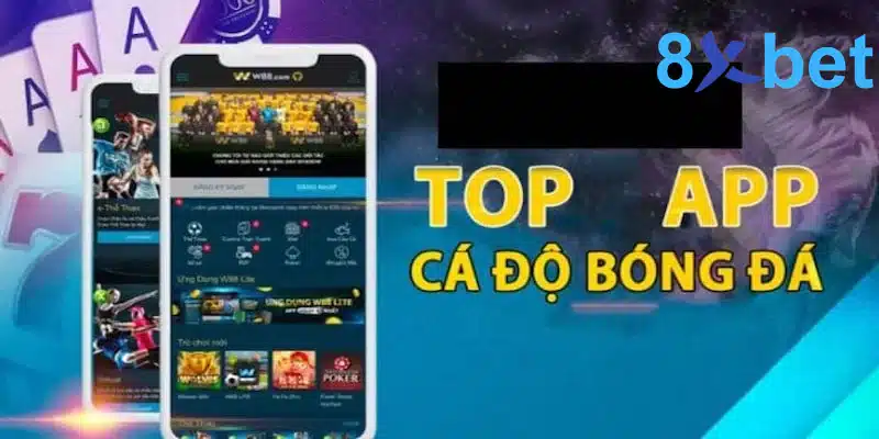 Tổng hợp app cá độ bóng đá uy tín trên thị trường hiện nay Top các app cá cược uy tín và chất lượng nhất