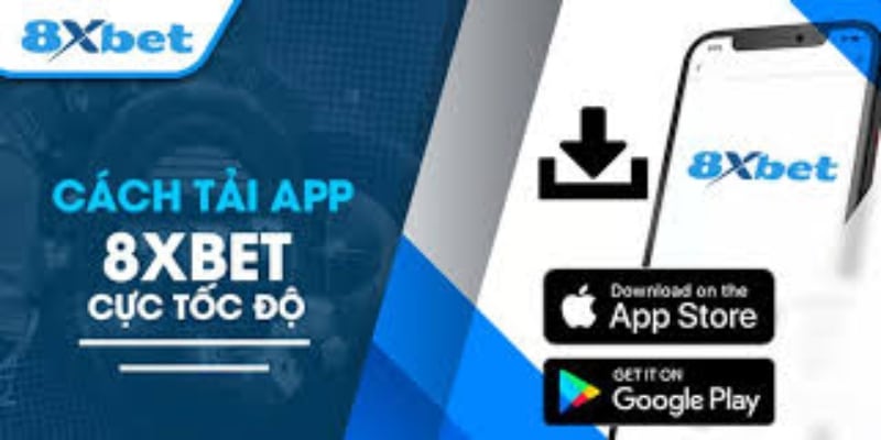 Tải app 8xbet trải nghiệm cá cược hấp dẫn cùng nhiều ưu đãi Giới thiệu đôi nét về ứng dụng 8XBET