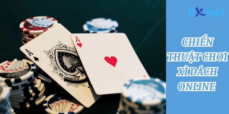 Xì Dách Online – Hướng Dẫn Chơi và Kinh Nghiệm Thắng Lớn Các chiến thuật thông minh giúp thắng lớn khi chơi xì dách online